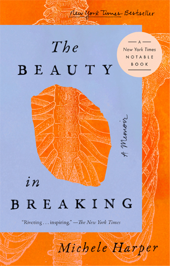 The Beauty in Breaking Michele Harper